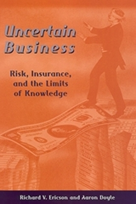 Uncertain Business - Aaron Doyle, Richard V. Ericson