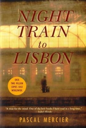 Night Train to Lisbon - Pascal Mercier