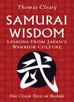 Samurai Wisdom - Thomas Cleary