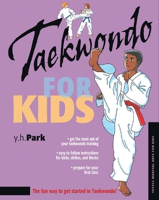 Taekwondo for Kids - Y. H. Park