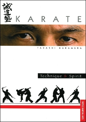 Karate Technique & Spirit - Tadashi Nakamura