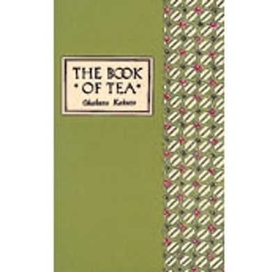 The Book of Tea Classic Edition - Okakura Kakuzo