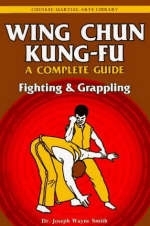 Wing Chun Kung Fu - Joseph Wayne Smith