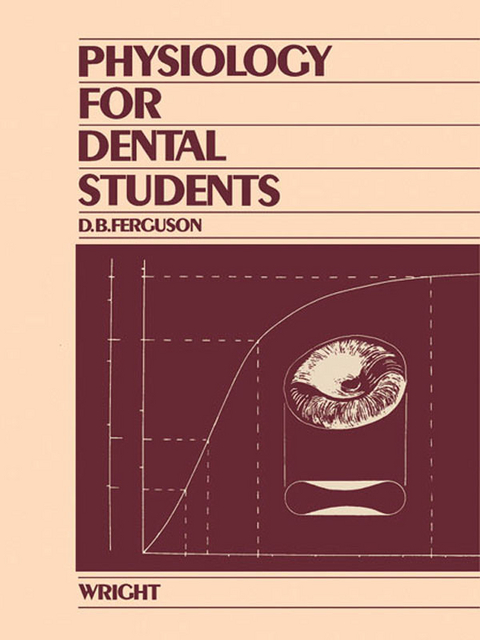 Physiology for Dental Students -  D. B. Ferguson