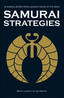 Samurai Strategies - Boye Lafayette De Mente