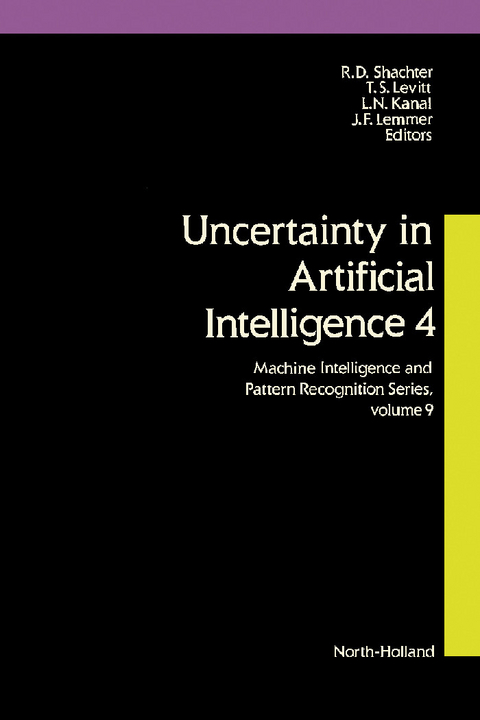 Uncertainty in Artificial Intelligence 4 - 