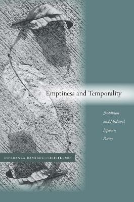 Emptiness and Temporality - Esperanza Ramirez-Christensen