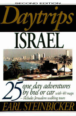 Daytrips Israel - Earl Steinbicker