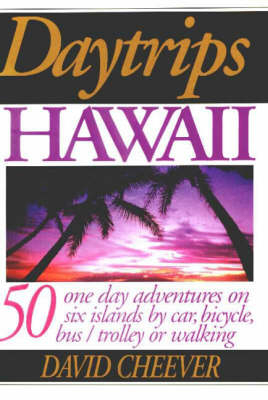 Daytrips Hawaii - David Cheever