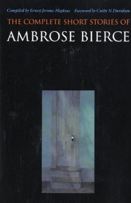 The Complete Short Stories of Ambrose Bierce - Ambrose Bierce