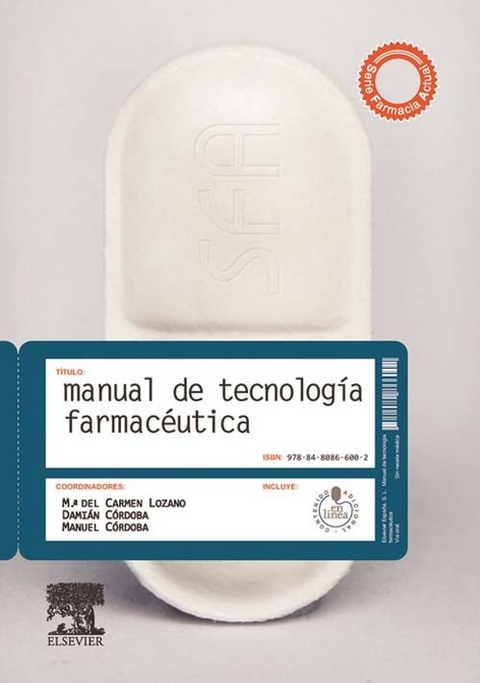 Manual de tecnología farmacéutica + StudentConsult en español -  M.ª Carmen Lozano Estevan,  Manuel Cordoba Díaz,  Damián Córdoba Díaz