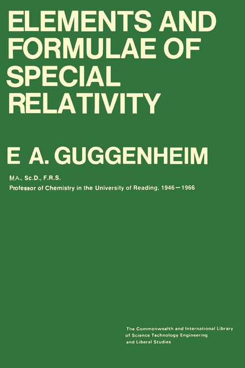 Elements and Formulae of Special Relativity -  E. A. Guggenheim