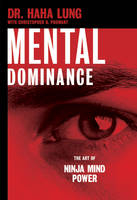 Mental Dominance - Haha Lung, Christopher B Prowant