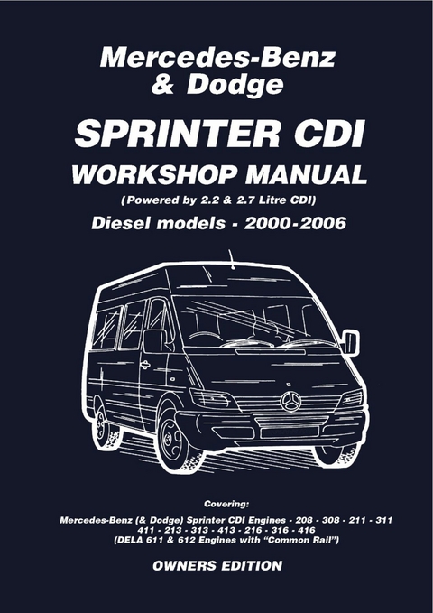 Mercedes Benz & Dodge  Sprinter CDI 2000-2006 Owners Workshop Manual - 