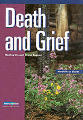 Death and Grief - Harold Ivan Smith