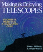 MAKING AND ENJOYING TELESCOPES