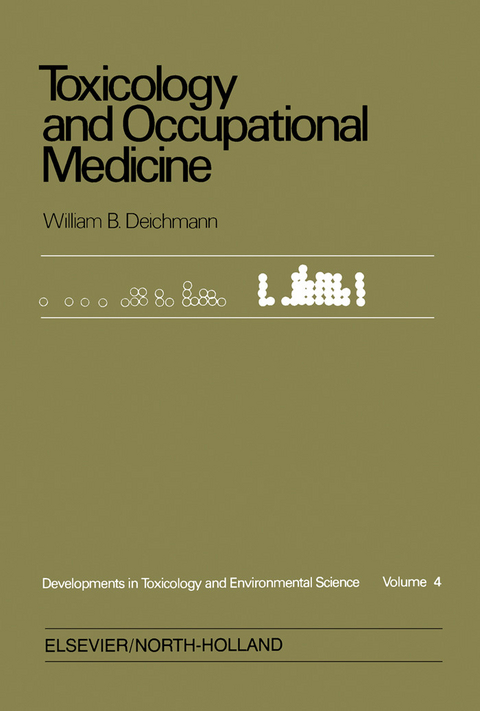 Toxicology and Occupational Medicine -  William B. Deichmann