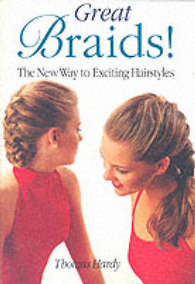 Great Braids! - Thomas Hardy