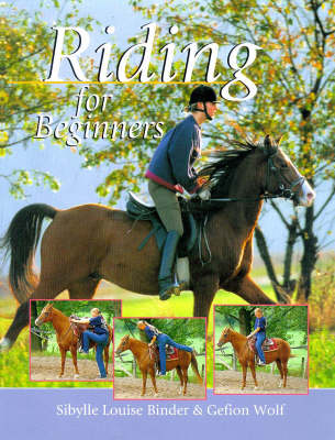 Riding for Beginners - Sibylle Louise Binder, Geflon Wolfe