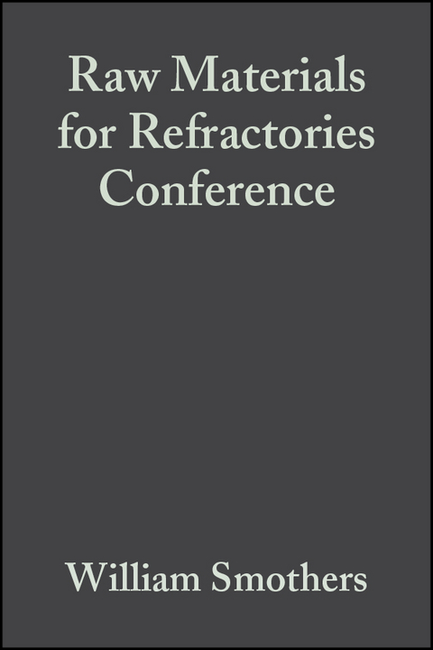 Raw Materials for Refractories Conference, Volume 4, Issue 1/2 - 