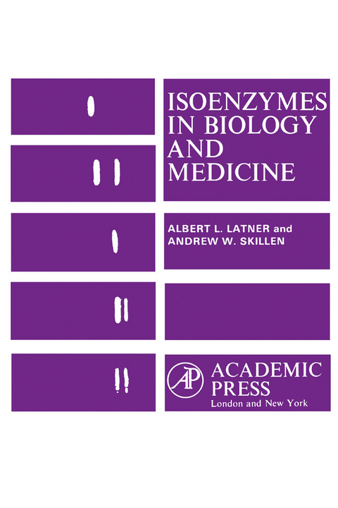 Isoenzymes In Biology and Medicine -  Albert Latner