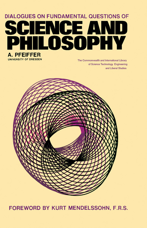 Dialogues on Fundamental Questions of Science and Philosophy -  A. Pfeiffer