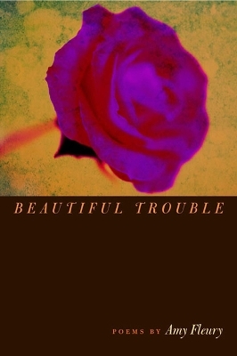 Beautiful Trouble - Amy Fleury