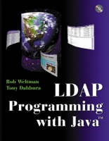 LDAP Programming with Java (paperback) - Rob Weltman, Tony Dahbura