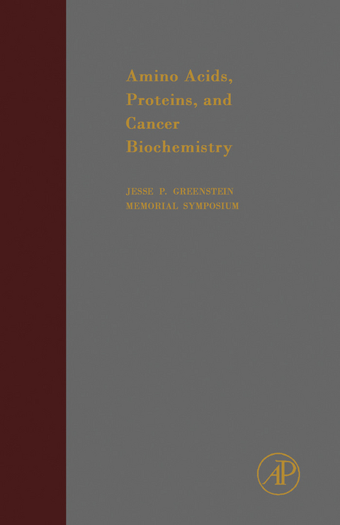 Amino Acids, Proteins and Cancer Biochemistry -  Jesse P. Greenstein