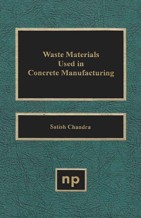 Waste Materials Used in Concrete Manufacturing -  Satish Chandra