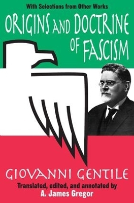 Origins and Doctrine of Fascism - Giovanni Gentile