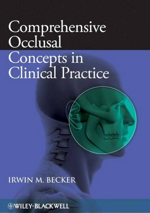 Comprehensive Occlusal Concepts in Clinical Practice - Irwin M. Becker