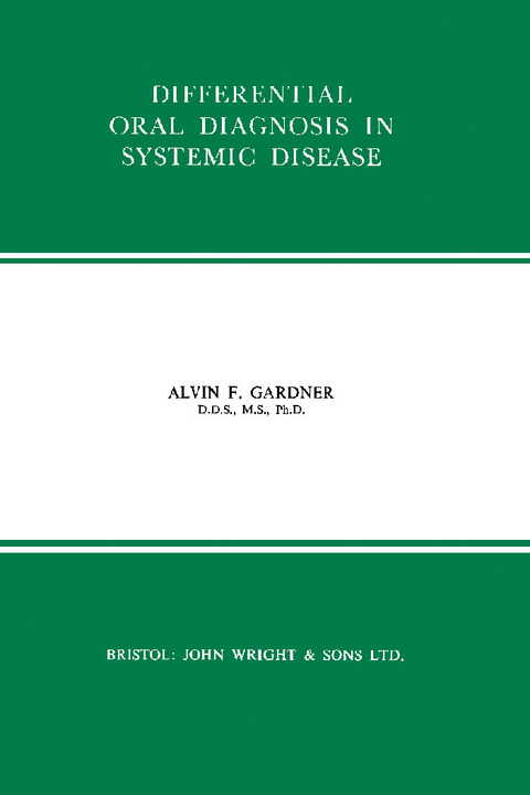 Differential Oral Diagnosis in Systemic Disease -  Alvin F. Gardner