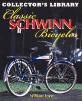 Classic Schwinn Bicycles - William Love