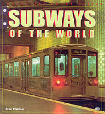 Subways of the World - Stan Fischler