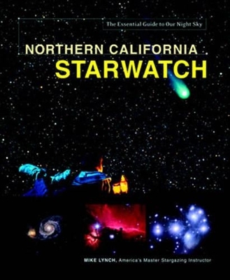 Northern California Starwatch - Mike Lynch