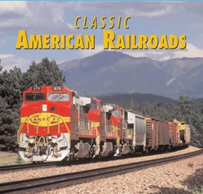 Classic American Railroads - 