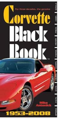 Corvette Black Book 1953-2008 - Mike Antonick