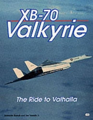 XB-70 Valkyrie - Jennette Remak, Joseph A. Ventolo, Joseph A. Ventolo Jr.