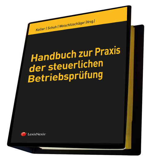 Handbuch zur Praxis der steuerlichen Betriebsprüfung - Dietmar Kirchmayr, Johann Watzinger, Brigitte Staudinger, Renate Schaubmair