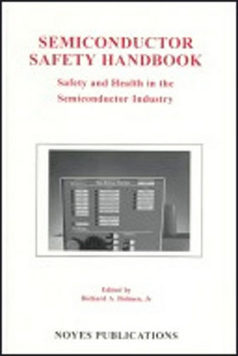 Semiconductor Safety Handbook -  Richard A. Bolmen