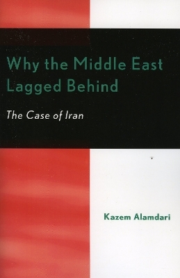 Why the Middle East Lagged Behind - Kazem Alamdari