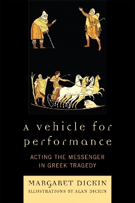 A Vehicle for Performance - Margaret Dickin