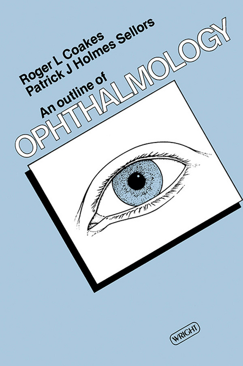 Outline of Ophthalmology -  Roger L. Coakes,  Patrick J. Holmes Sellors