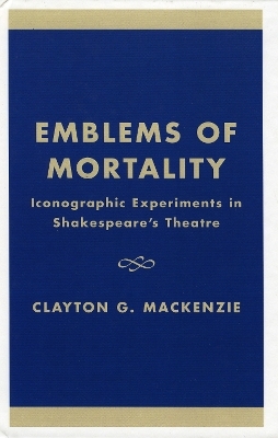 Emblems of Mortality - Clayton G. MacKenzie