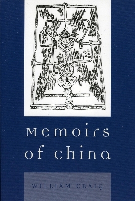 Memoirs of China - William Craig