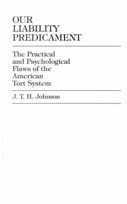 Our Liability Predicament - J. T. H. Johnson