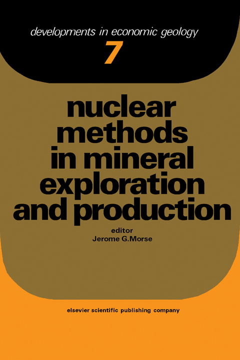 Nuclear Methods in Mineral Exploration and Production - 