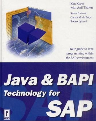 Java and BAPI Technology for SAP - Ken Kroes