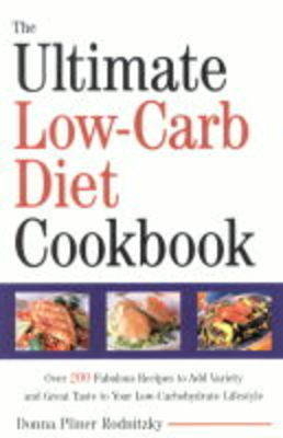 The Ultimate Low-Carb Diet Cookbook - Donna Rodnitzky